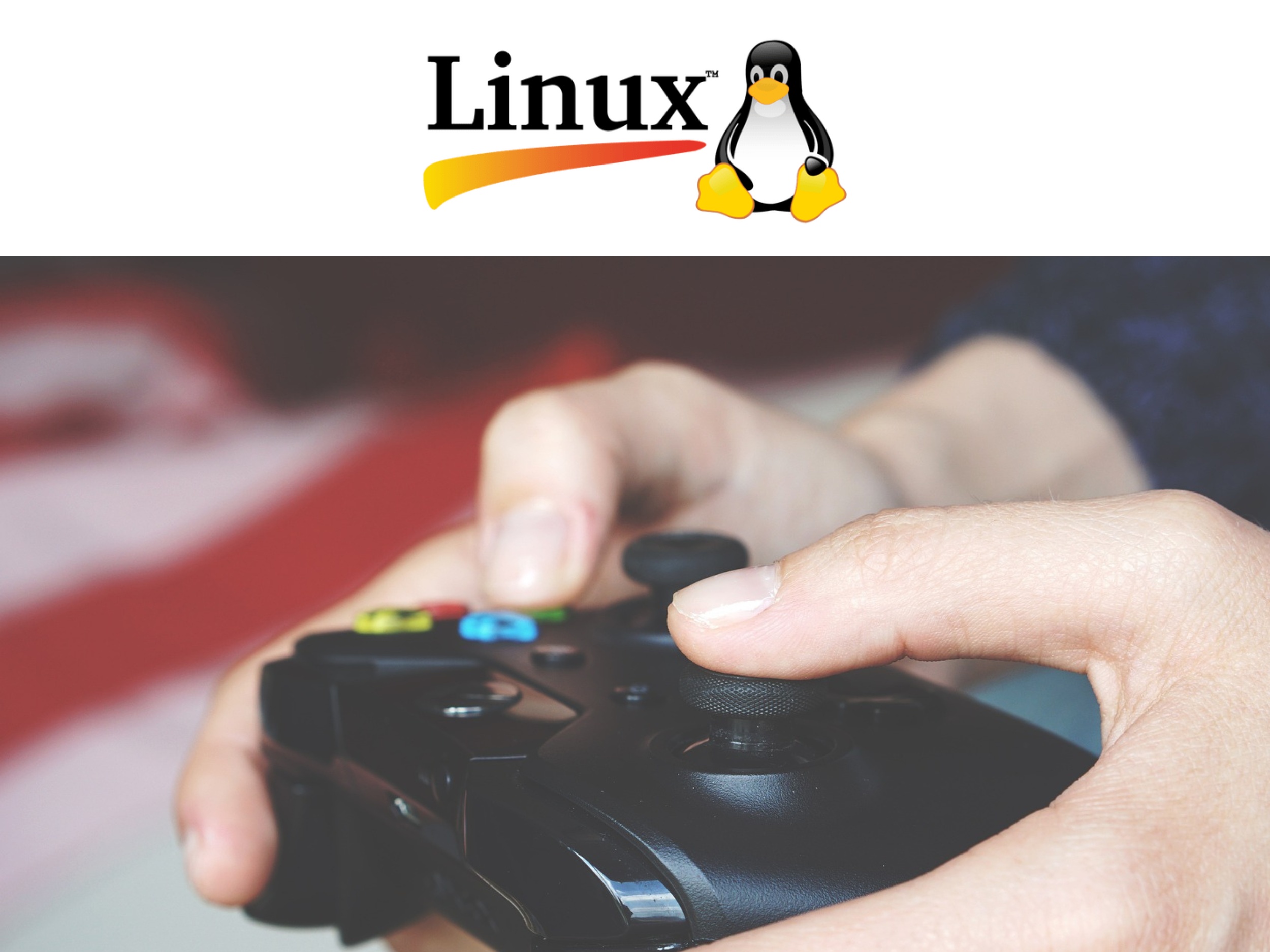Linux staje się coraz bardziej atrakcyjny dla graczy - oto dlaczego