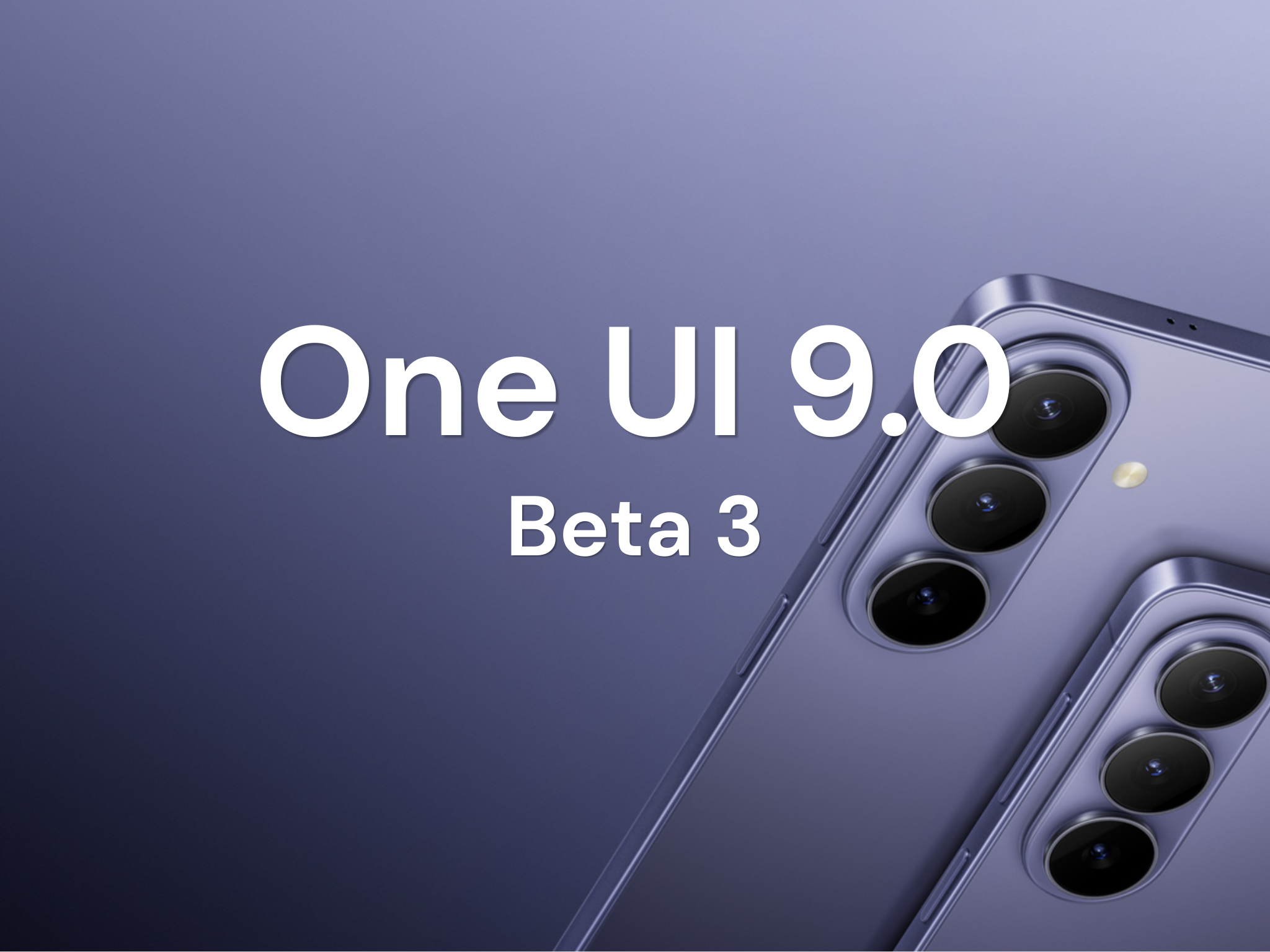 Samsung One UI 9.0 Beta 3 może zostać udostępniony w przyszłym tygodniu, sugeruje post społeczności