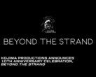 Baner zapowiadający wydarzenie Kojima Productions z okazji 10-lecia Beyond The Strand (źródło obrazu: Kojima Productions)